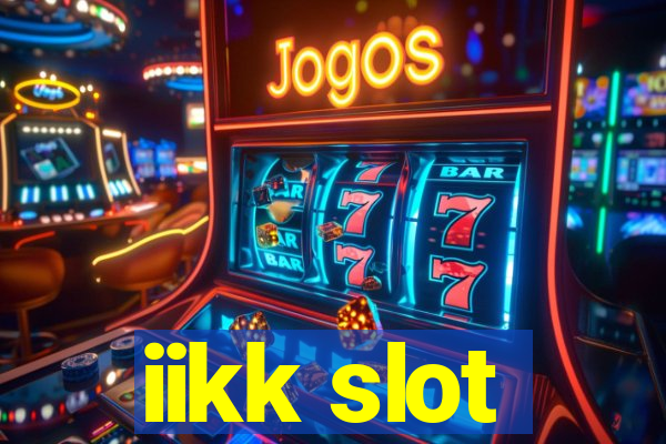 iikk slot